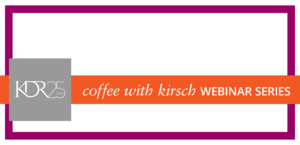 KDR Designer Showrooms Coffee with Kirsch Webinar Post Header Image ee with Kirsc h